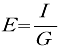 E=I/G